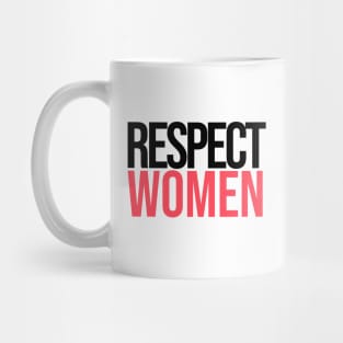 Respect Women Mug